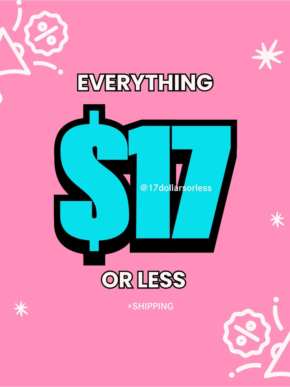 Everything is $17 or less